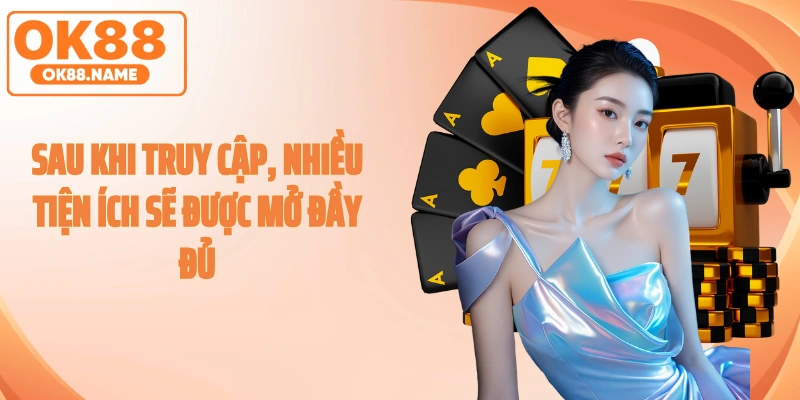 Sau khi truy cập, nhiều tiện ích sẽ được mở đầy đủ
